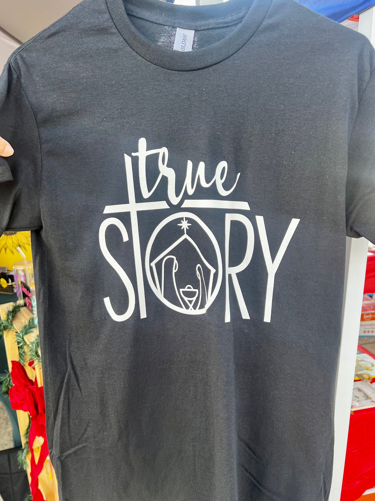 True Story Shirt