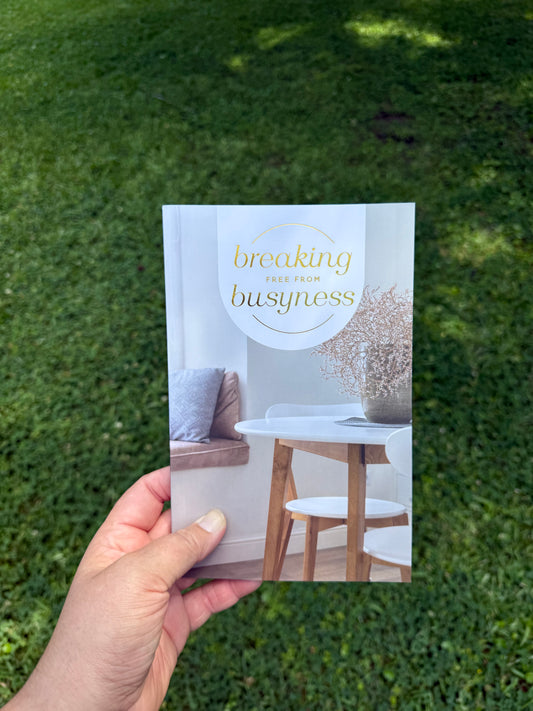 Breaking Free From Busyness Book