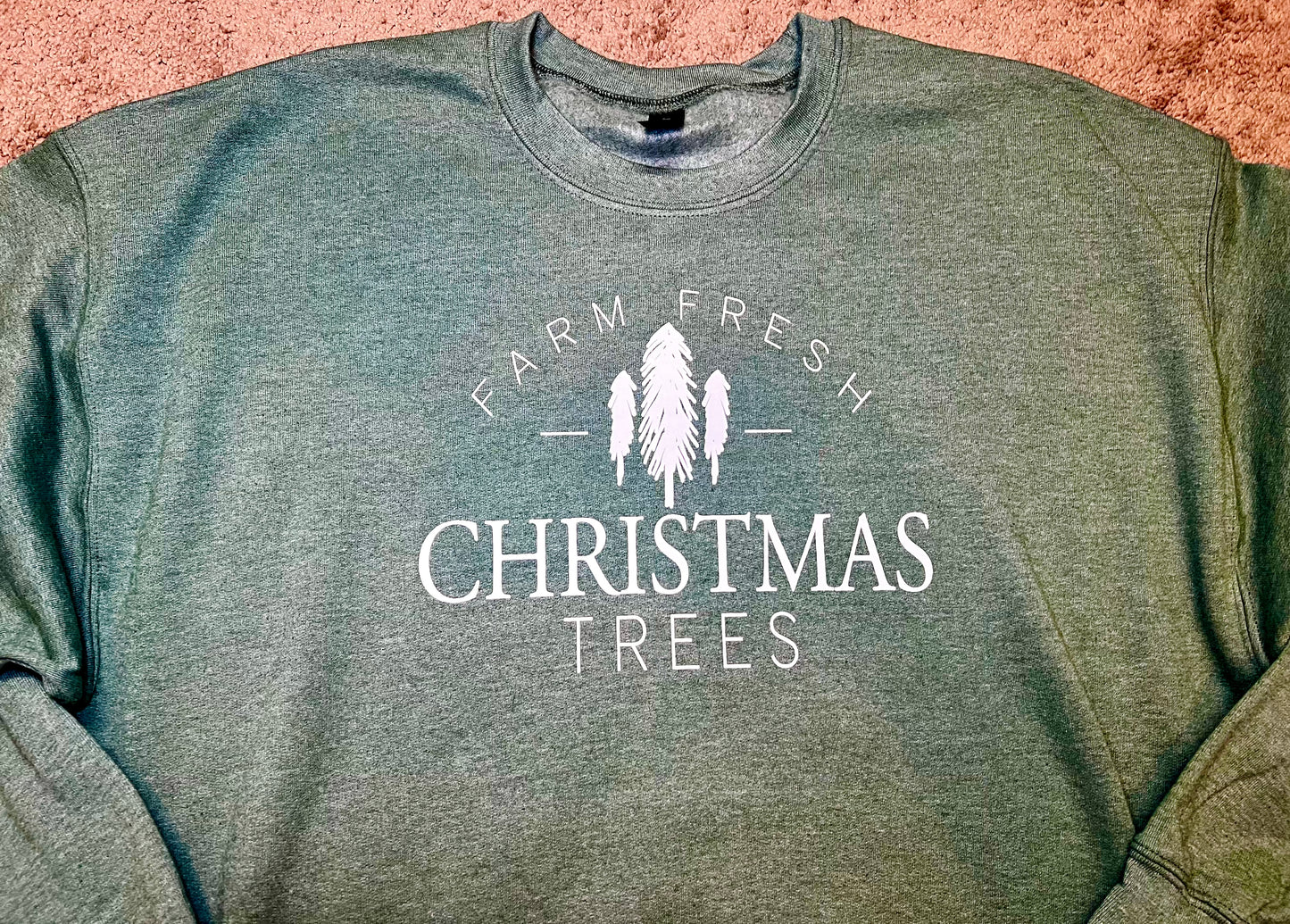 Farm Fresh Christmas Trees Sweatshirt